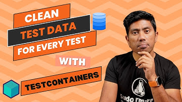 #2 - Clean Test Data for every test with TestContainers 🐳