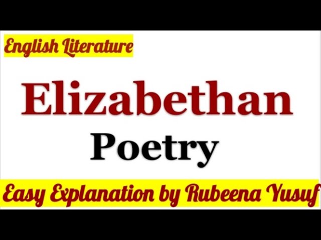 Elizabethan Poetry | Easy Explanation