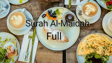Surah Al-Maidah| Full |(The Table Spread With Food)| // (HD) |With Arabic Text| // سورة المائدة // |