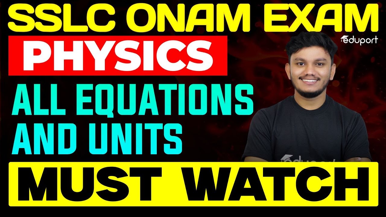 SSLC Onam Exam Physics All Equations and Units | Eduport