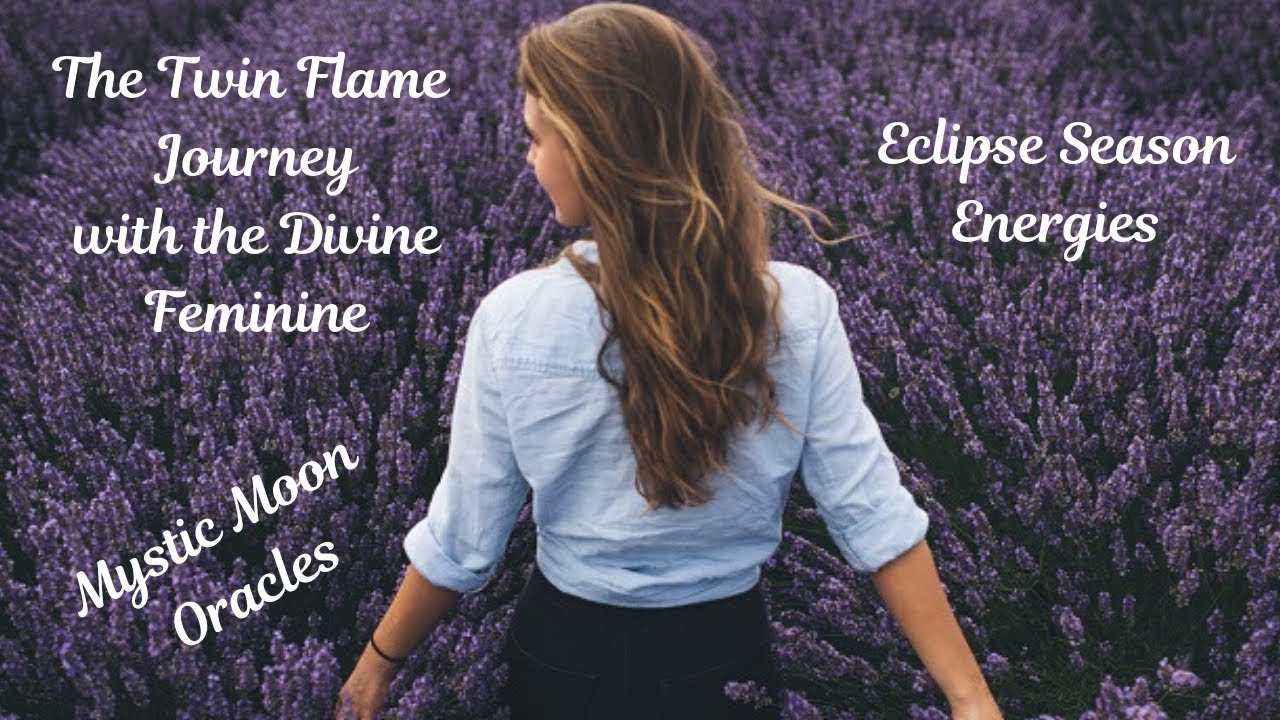 The Twin Flame Journey with the Divine Feminine - Timeless Eclipse ...