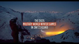 CISM MILITARY WORLD WINTER GAMES 2025 IN SWITZERLAND