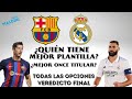 REAL MADRID O BARCELONA ¿QUIÉN TIENE MEJOR PLANTILLA? ¿MEJOR ONCE TITULAR? ANÁLISIS Y VEREDICTO