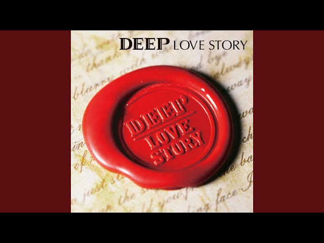DEEP - Intro LOVE STORY