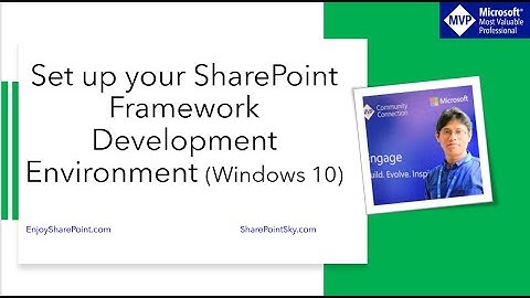 How to set up development environment for SharePoint framework in Windows 10