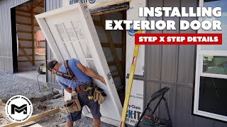 Installing Exterior Door | Step By Step | Diy How To