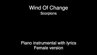 Wind Of Change - Scorpions (piano KARAOKE FEMALE version)