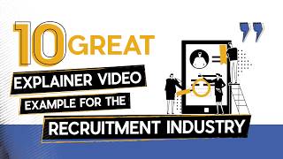 10 Great Explainer Video Examples for Recruitment Industry