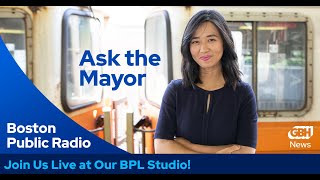 Boston Public Radio Live from the BPL With Mayor Michelle Wu