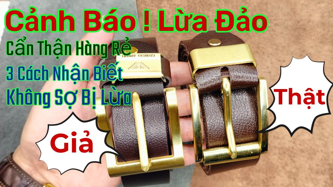 CẢNH BÁO LỪA ĐẢO, CÁCH NHẬN BIẾT HÀNG GIẢ DA HIỆU QUẢ.