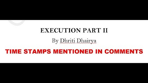 CPC Lecture 11 (Execution Part II)