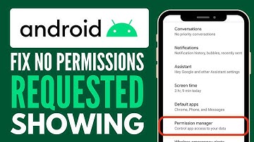 No Permissions Requested Showing on Android (Problem Solved!)