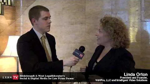 Vid4Pro's Linda Orton on Where Lawyers Should Star...