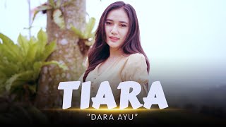 Dara Ayu - Tiara ( Lyric Video )