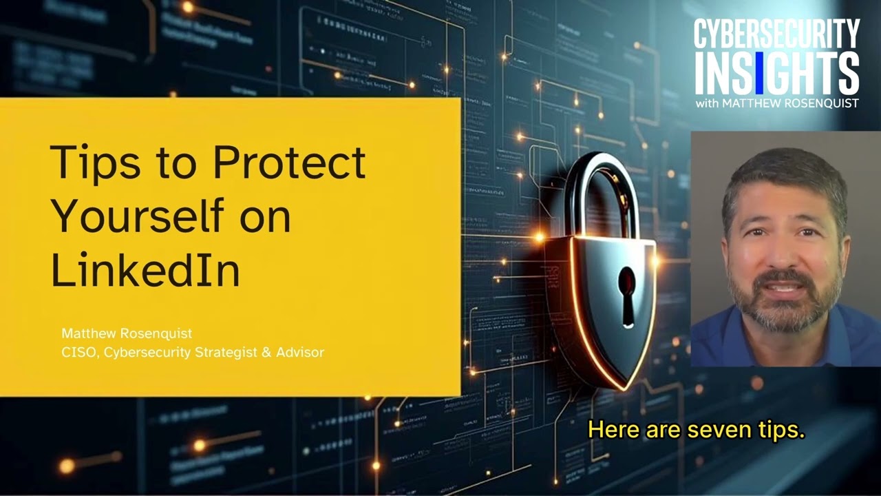 Tips to Protect Yourself on LinkedIn from Fraud, Social Engineering, and Hacking