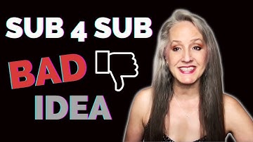 Sub4Sub  - Why It Is BAD for Your Channel - What is Sub 4 Sub for YouTube?