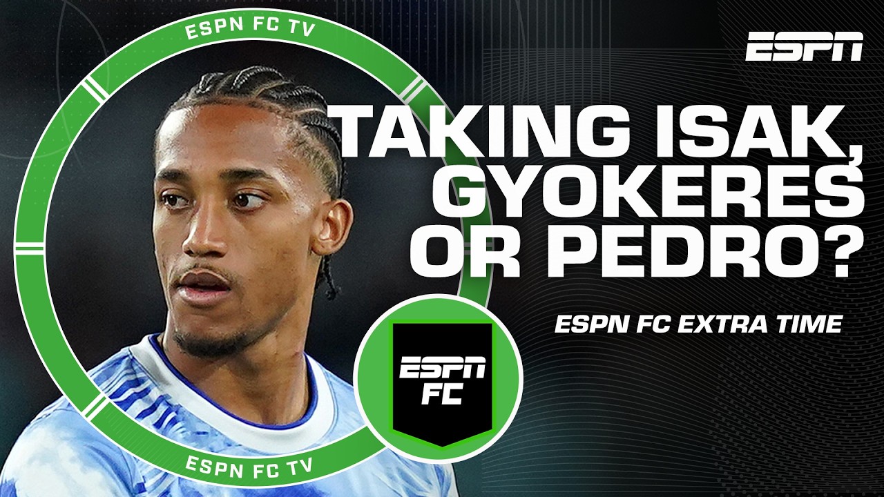 Who will score more goals: Isak, Gyokeres or Joao Pedro? 🤔 | ESPN FC Extra Time