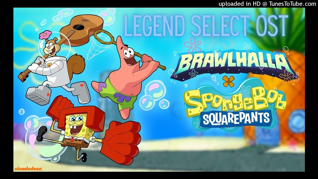 Brawlhalla X Spongebob Legend Select OST