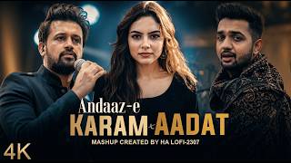 Aadat x Andaaz -E- Karam | Atif Aslam | Madhur Sharma | Jal The Band | Kalyug | HA Lofi-2307