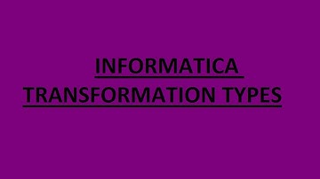 Informatica Transformation Types