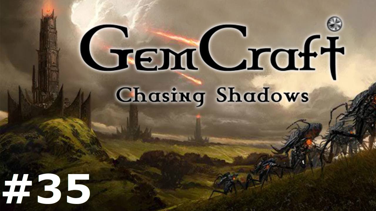 Gemcraft (Ep 35): Mana overload