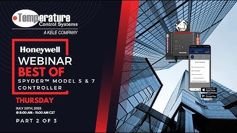 Honeywell Best of  S P Y D E R ™ Webinar PART 2
