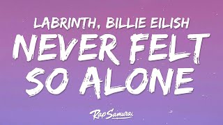 Labrinth, Billie Eilish - Never Felt So Alone (Lyrics)  | 1 Hour Today's Hits 2023
