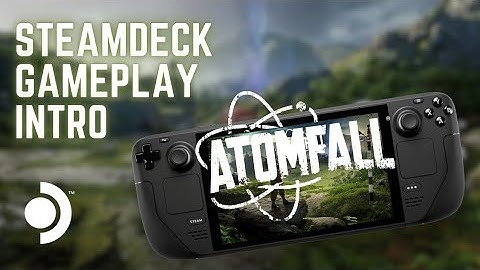 ATOMFALL Intro on Steam Deck