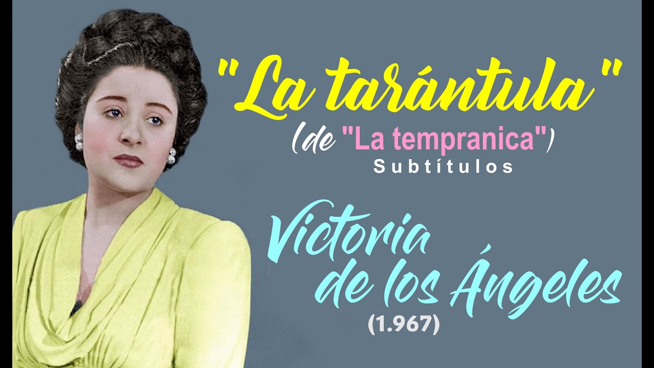 "La tarántula"  (Zapateado  'La Tempranica' ) por la soprano Victoria de los Ángeles - Subtítulos HD