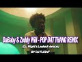 DaBaby ZEDDY WILL POP DAT THANG REMIX