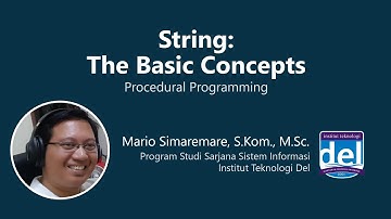 String: The Basic Concepts | Pemrograman Prosedural | Bahasa Indonesia