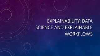 Explainable Data Science Workflows Wealth