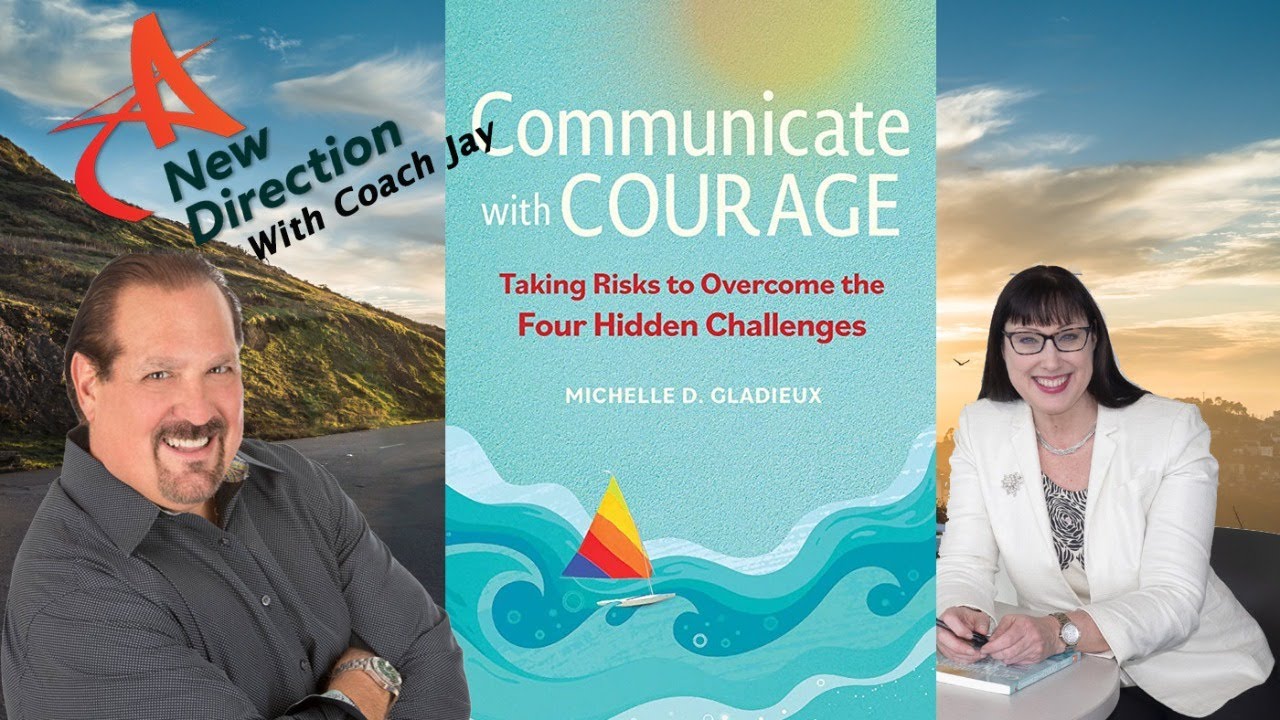 How to Improve Your Communication with Risk and Courage