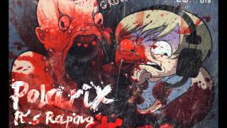 Polarix - It's Raping Time ft. Pewdiepie