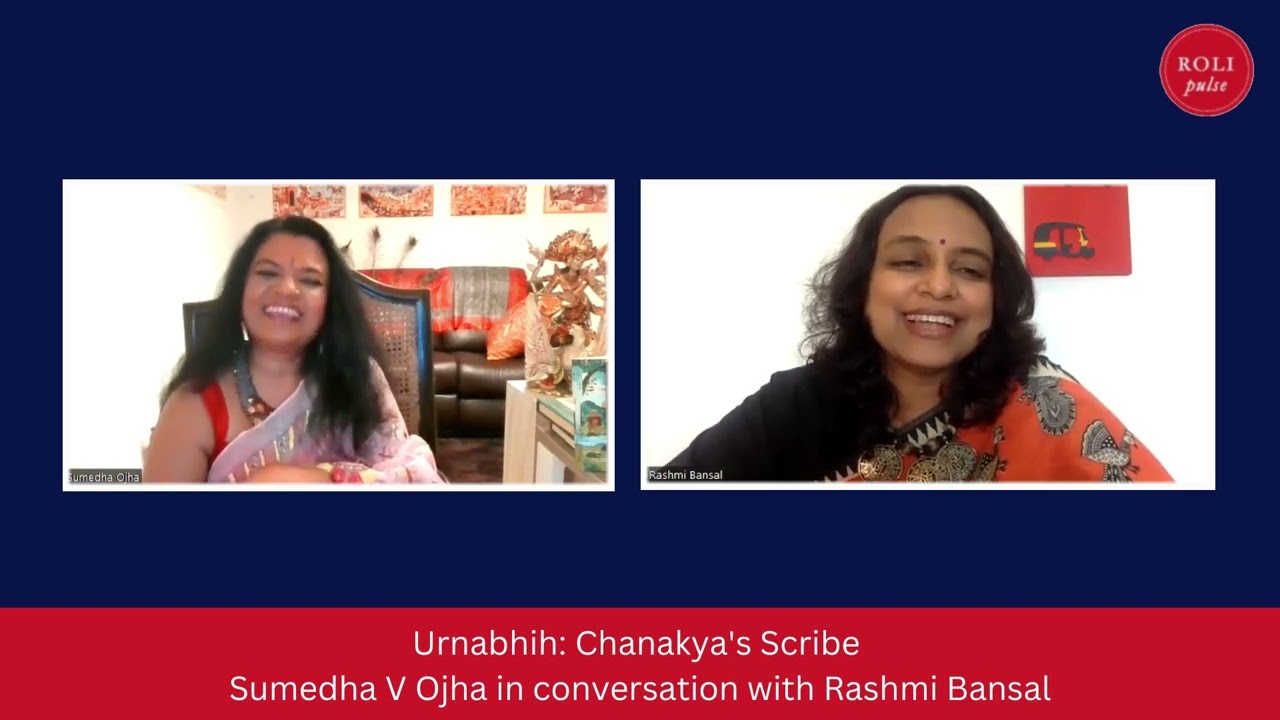 Urnabhih: Chanakya's Scribe | Sumedha V Ojha in conversation with Rashmi Bansal