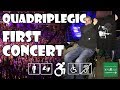 My First Concert After SCI - Chris Young Losing Sleep World Tour | Quadriplegic (C5,C6,C7)