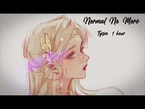 [Soft Music : Normal No More] TYSM (1hour)