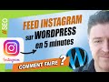 Comment intgrer son feed instagram sur worpdress facilement