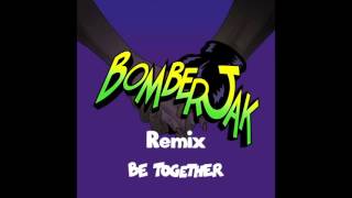 Major Lazer - Be Together (feat. Wild Belle) (Bomberjak Remix)