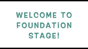 Welcome to Foundation Stage! Transition Day 2020!