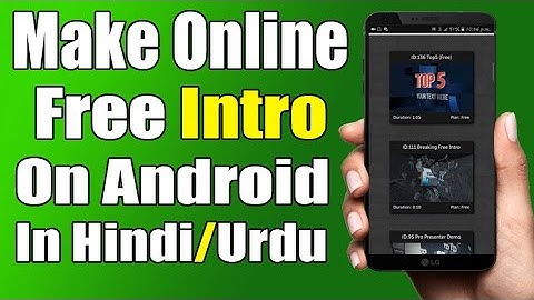 How To Make Online Free Intro On Android Phone In Hindi/Urdu  2017