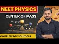 Center of Mass DPP Solutions | NEET Physics Class 11 Full Practice Session