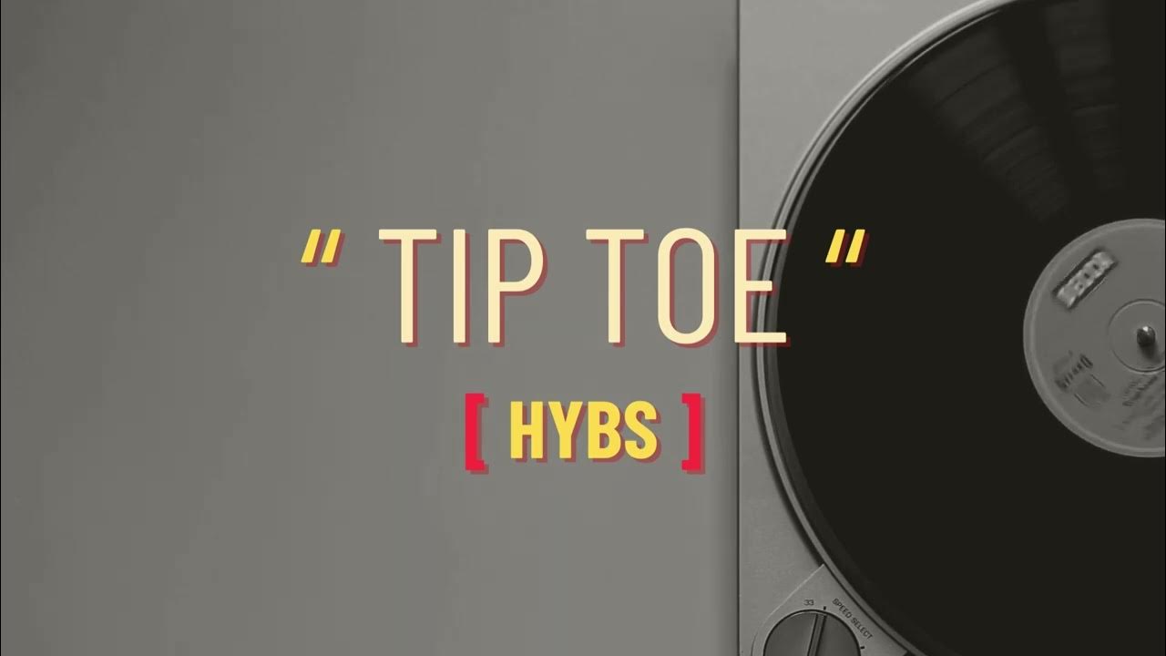 Tip Toe HYBS YouTube tip-toe-hybs-youtube