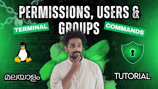 ലിനക്സിൽ ഫയലുകൾക്ക് ആര് എന്ത് ചെയ്യണം പെർമിഷൻസ് & യൂസേഴ്സ് | Linux Permissions, Users & Groups