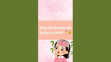 Why Do Weekends Feel So Short? 🕒 | Mind-Blowing Fun Fact #shorts #viral #ytshorts #funfacts #weekend