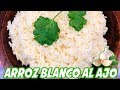 Arroz Blanco al Ajo