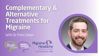 Complementary & Alternative Treatments for Migraine | Dr Fred Cohen