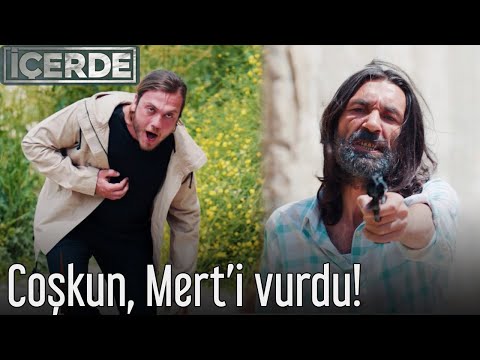 İçerde - Coşkun, Mert'i Vurdu!