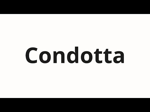 How to pronounce Condotta