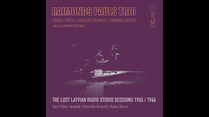 Raimonds Pauls Trio  The Lost Latvian Radio Studio...